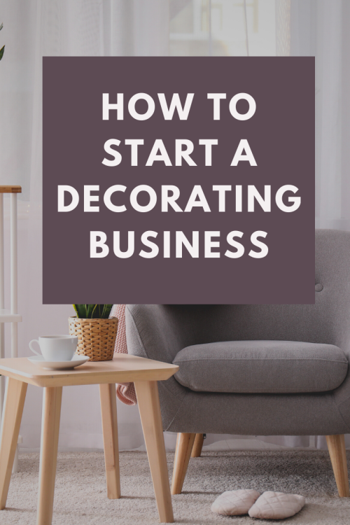 How to Start a Decorating Business
